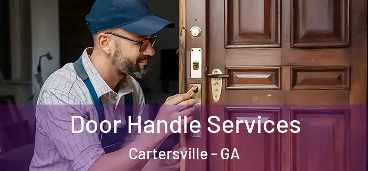 Door Handle Services Cartersville - GA