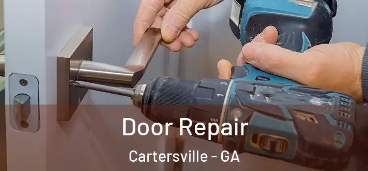 Door Repair Cartersville - GA